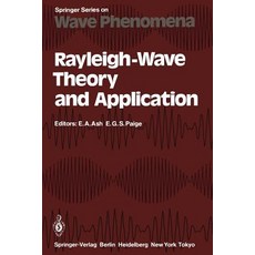 Rayleigh-Wave Theory and Application: Proceedings of an International Symposium Organised by the Rank ..., Springer