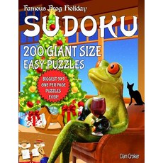 Famous Frog Holiday Sudoku 200 Giant Size Easy Puzzles the Biggest 9 X 9 One Per Page Puzzles Ever!: ..., Createspace Independent Publishing Platform