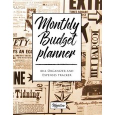 My Home Budget Planner: Monthy Bill Organizer & Expense Tracker Book Vintage Newspaper Tough Matte Co..., Createspace Independent Publishing Platform