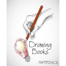 Drawing Books Paperback: Blank Journals to Write In Doodle In Draw in or Sketch In 8 X 10 150 Unli..., Createspace Independent Publishing Platform