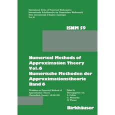 Numerical Methods of Approximation Theory Vol.6 \ Numerische Methoden Der Approximationstheorie Band..., Birkhauser