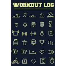 Workout Log: Daily Workout Log - 6"x9" Undated Fitness and Workout Journal Notebook 108 Pages: Workout..., Createspace Independent Publishing Platform