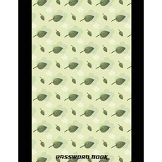 Password Book: Large Print 8.5 by 11 (Green Leaf Cover) Directory Alphabetical Password Log with Ov..., Createspace Independent Publishing Platform