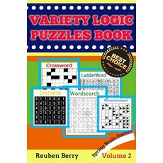 Variety Logic Puzzles Book: Spring Brain Games(wordsearch Domino Ladderword Minesweeper Crossword)..., Createspace Independent Publishing Platform