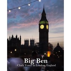 Big Ben: Clock Tower in London England: Notebook Blank Book Diary Paper Sheet Backpacker in Memo..., Createspace Independent Publishing Platform