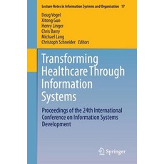 透過資訊系統轉變醫療保健：第 24 屆國際會議論文集..., 施普林格