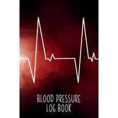 Blood Pressure Log Book: Daily Blood Pressure Notebook Undated with Comments Section Time and Readin..., Createspace Independent Publishing Platform