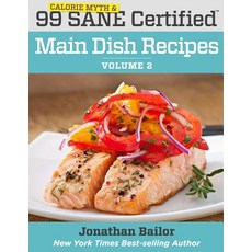 99 卡路里神話和理智認證的主菜食譜第 2 卷：減肥、增加能量、改善 Y..., 健全的解決方案