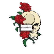 Sketchbook: Skull with Rose: 110 Pages of 7 X 10 Blank Paper for Drawing Doodling or Sketching (Sketc..., Createspace Independent Publishing Platform