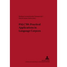 Palc'99: Practical Applications in Language Corpora: Papers from the International Conference..., Peter Lang Gmbh, Internationaler Verlag Der W