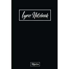 Lyric Notebook: Black Design Song Writing Journal with Lined Staff Paper for Jotting Down Lyrics and ..., Createspace Independent Publishing Platform