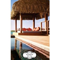 筆記本：波拉波拉島四季度假村：日記本點網格圖內襯空白無內襯小口袋..., Createspace獨立發布平台