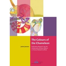 The Colours of the Chameleon: Exploratory Research Into the Involvement of Police Officers in Honour-R..., Eleven International Publishing