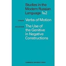 Studies in the Modern Russian Language: 1. Verbs of Motion Use Genitive 2. the Use of the Genitive in ..., Cambridge University Press