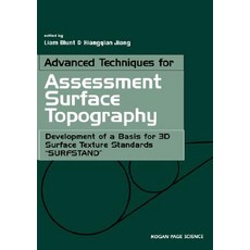 Advanced Techniques for Assessment Surface Topography: Development of a Basis for 3D Surface Texture S..., Butterworth-Heinemann