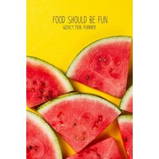 Weekly Meal Planner: Food Should Be Fun Weekly Menu Planner and Shopping List Workbook - Special Dieta..., Createspace Independent Publishing Platform