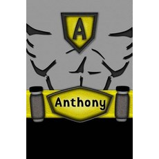 Anthony: Personalized Batman Style Lined Journal Diary Notebook for Boys 150 Pages 6" X 9" (15.24 X 2..., Createspace Independent Publishing Platform