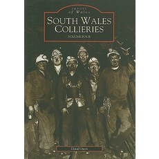 South Wales Collieries Volume Four: Valley and Vale: From the Central Valleys of Merthyr Tydfil Glam...