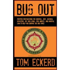 Bug Out: Prepper Preparations for Survival Shtf Natural Disasters Off Grid Living Civil Unrest an..., American Christian Defense Alliance, Inc.