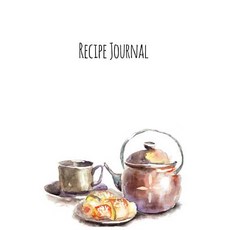 Recipe Journal: Teatime Cooking Journal Lined and Numbered Blank Cookbook 6 X 9 180 Pages (Recipe Jo..., Createspace Independent Publishing Platform