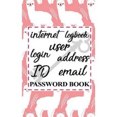 Password Book Internet Logbook User Login Address Id Email Password: Premium Password Journal to Keep ..., Createspace Independent Publishing Platform