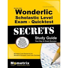 Wonderlic 學術水平考試的秘密 - 快速測試學習指南：Wonderlic 考試複習..., 莫梅特里克斯媒體有限公司