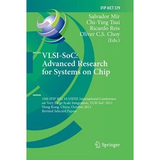 VLSI-Soc: The Advanced Research for Systems on Chip: 19th Ifip Wg 10.5/IEEE International Conference o..., Springer