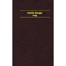 Cattle Range Log (Logbook Journal - 96 Pages 5 X 8 Inches): Cattle Range Logbook (Deep Wine Cover S..., Createspace Independent Publishing Platform