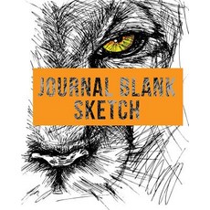 Journal Blank Sketch: Blank Journals to Write In Doodle In Draw in or Sketch In 8 X 10 150 Unlined..., Createspace Independent Publishing Platform