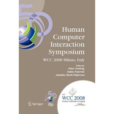 Human-Computer Interaction Symposium: Ifip 20th World Computer Congress Proceedings of the 1st Tc 13 ..., Springer