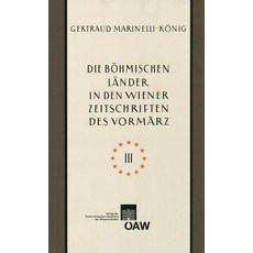 維也納雜誌和沃爾馬日年鑑（1805-1848）中的波西米亞登陸者第 3 部分：藝術..., 奧地利科學院出版社