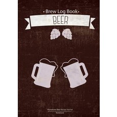 Brew Log Book - Homebrew Beer Recipe Journal: Notebook: Cheer: Brown Vintage: (Bottling Notes: Tasting..., Createspace Independent Publishing Platform