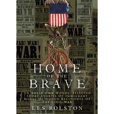 Home of the Brave: In Their Own Words Selected Short Stories of Immigrant Medal of Honor Recipients o..., Revival Waves of Glory Ministries