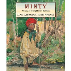 Minty: A Story of Young Harriet Tubman Paperback, Puffin Books