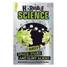 Horrible Science : Space Stars and Slimy Aliens, Scholastic Ltd