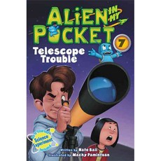 [해외도서]Alien in My Pocket 7 : Telescope Troubles, Harpercollins Childrens Books