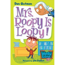 My Weird School #03 : Mrs. Roopy Is Loopy!, Harpercollins