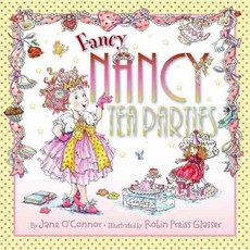 [해외도서] Fancy Nancy Tea Parties, Harper Collins