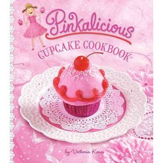 [해외도서] Pinkalicious Cupcake Cookbook, Harpercollins Childrens Books