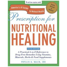 [해외도서] Prescription for Nutritional Healing, Avery Pub Group