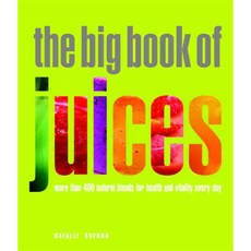 [해외도서] The Big Book of Juices, Nourish Books