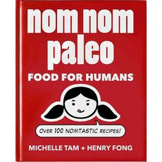 [해외도서] Nom Nom Paleo Hardback, Andrews McMeel Pub