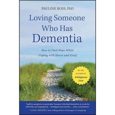 [해외도서] Loving Someone Who Has Dementia, Jossey-Bass Inc Pub