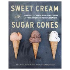 Sweet Cream and Sugar Cones hardback, Ten Speed Pr