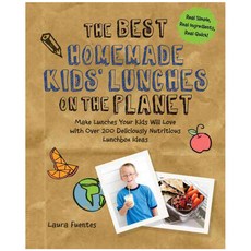 [해외도서] The Best Homemade Kids' Lunches on the Planet, Fair Winds Pr