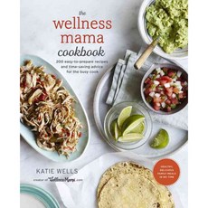 The Wellness Mama Cookbook Hardback, Harmony