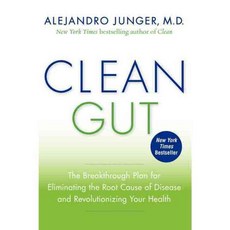 Clean Gut: The Breakthrough Plan for Eliminating the Root Cause of Disease and Revolutionizing Your Health, HarperOne