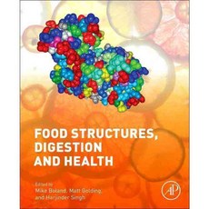 Food Structures Digestion and Health, Academic Pr