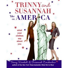 Trinny & Susannah Take on America: What Your Clothes Say About You, It Books