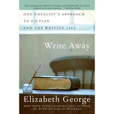 Write Away: One Novelist's Approach To Fiction and the Writing Life, Perennial